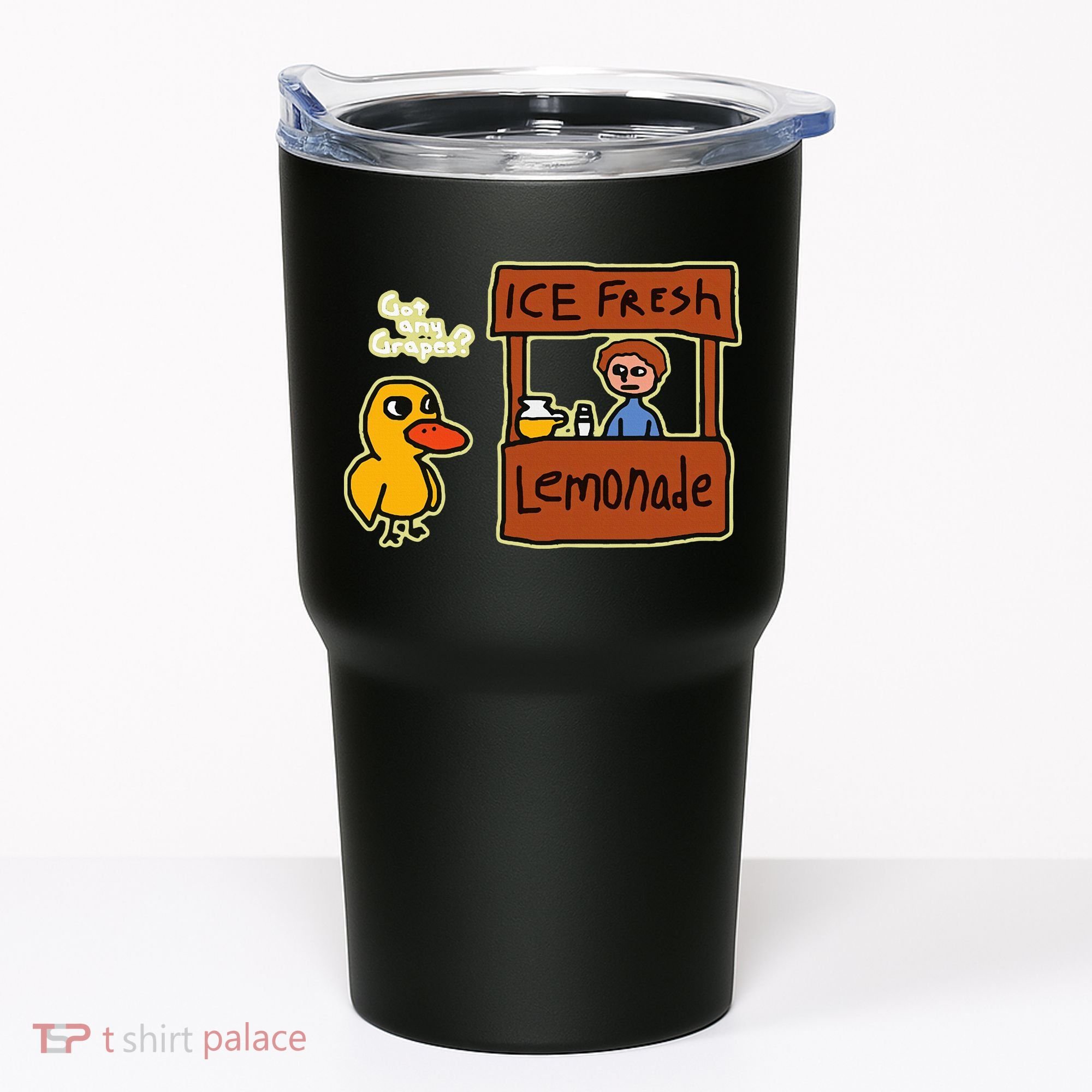 Ice Fresh Lemonade Duck Funny Got Any Grapes Love Gift Tumbler