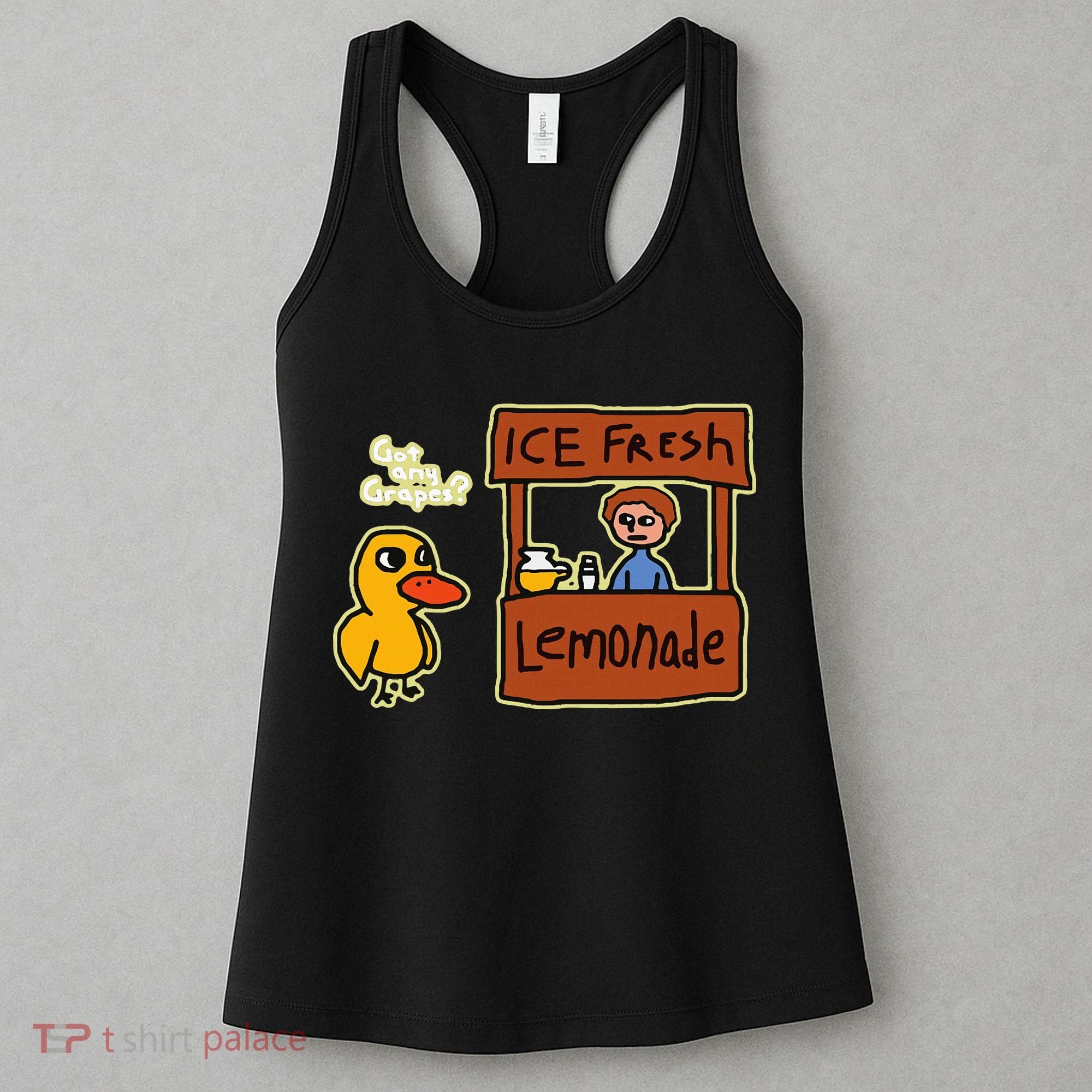 Ice Fresh Lemonade Duck Funny Got Any Grapes Love Gift Women's Tank Top