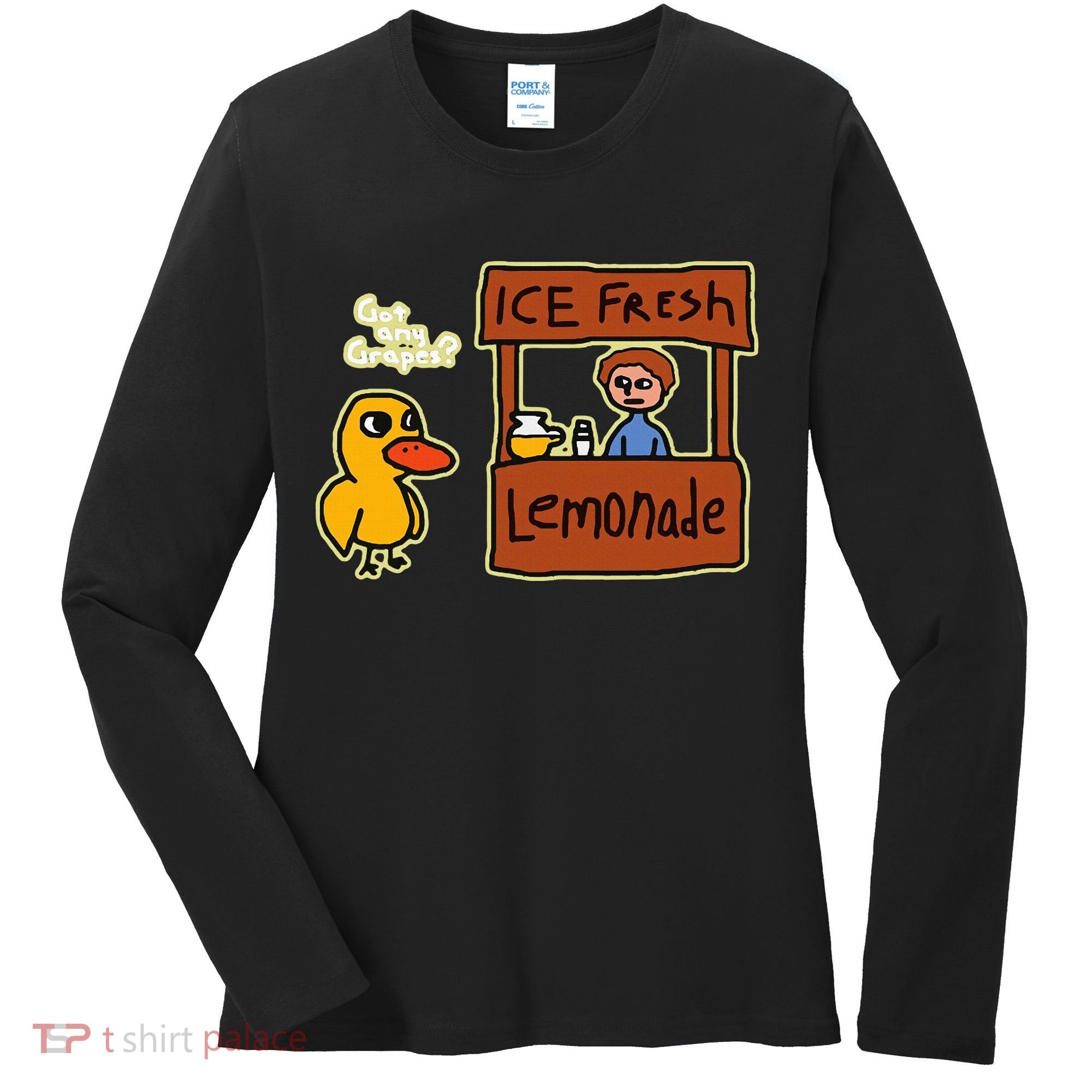 Ice Fresh Lemonade Duck Funny Got Any Grapes Love Gift Women's Long Sleeve Shirt