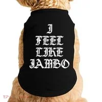 I Feel Like Jambo Doggie Tank thumb 0