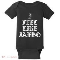 I Feel Like Jambo Baby Bodysuit thumb 0