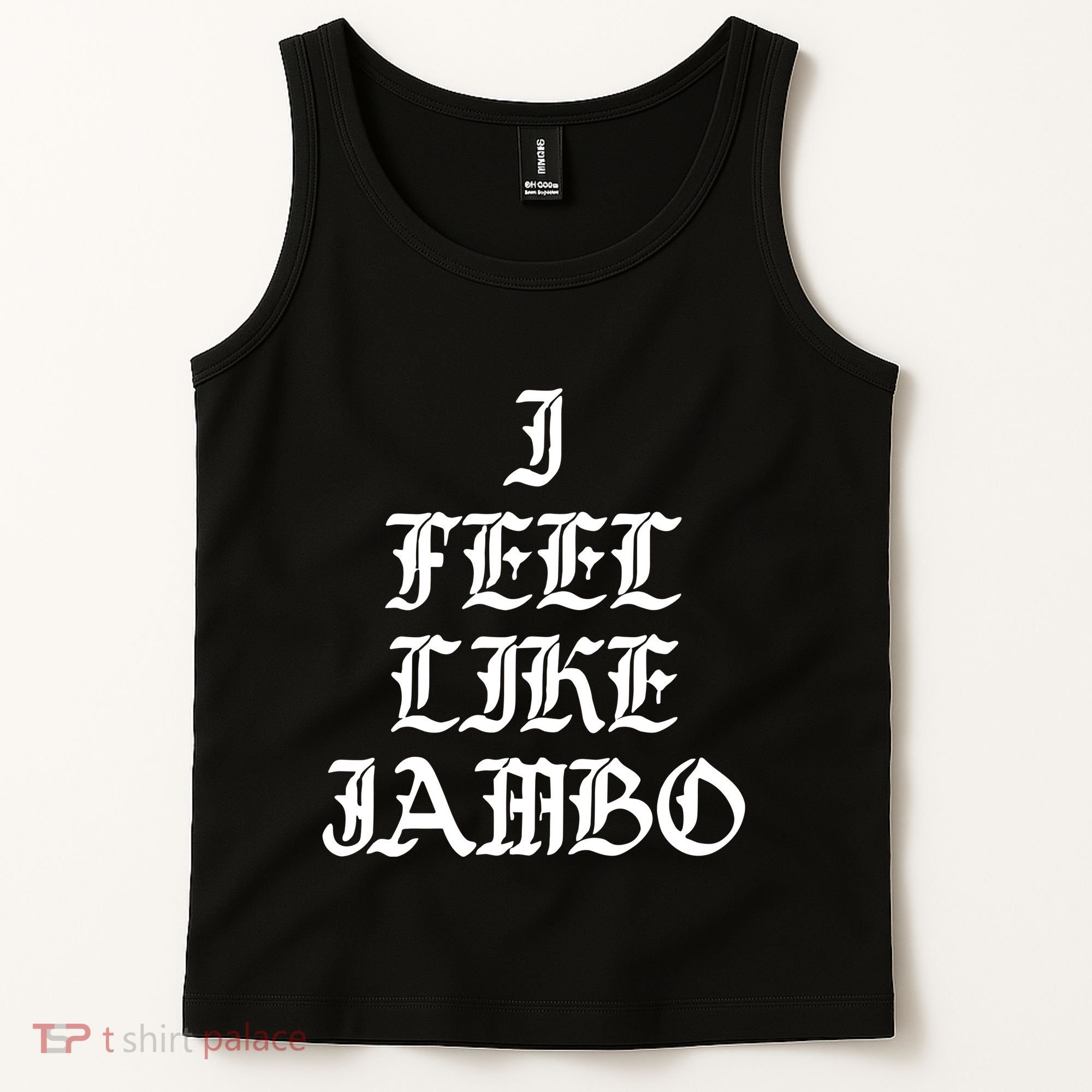 I Feel Like Jambo Tank Top