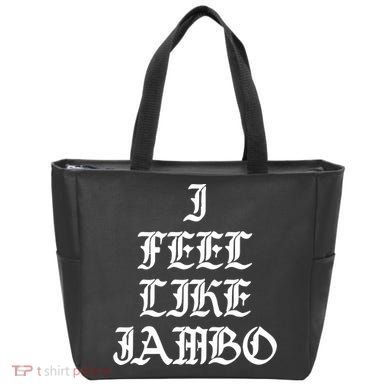 I Feel Like Jambo Tote Bag