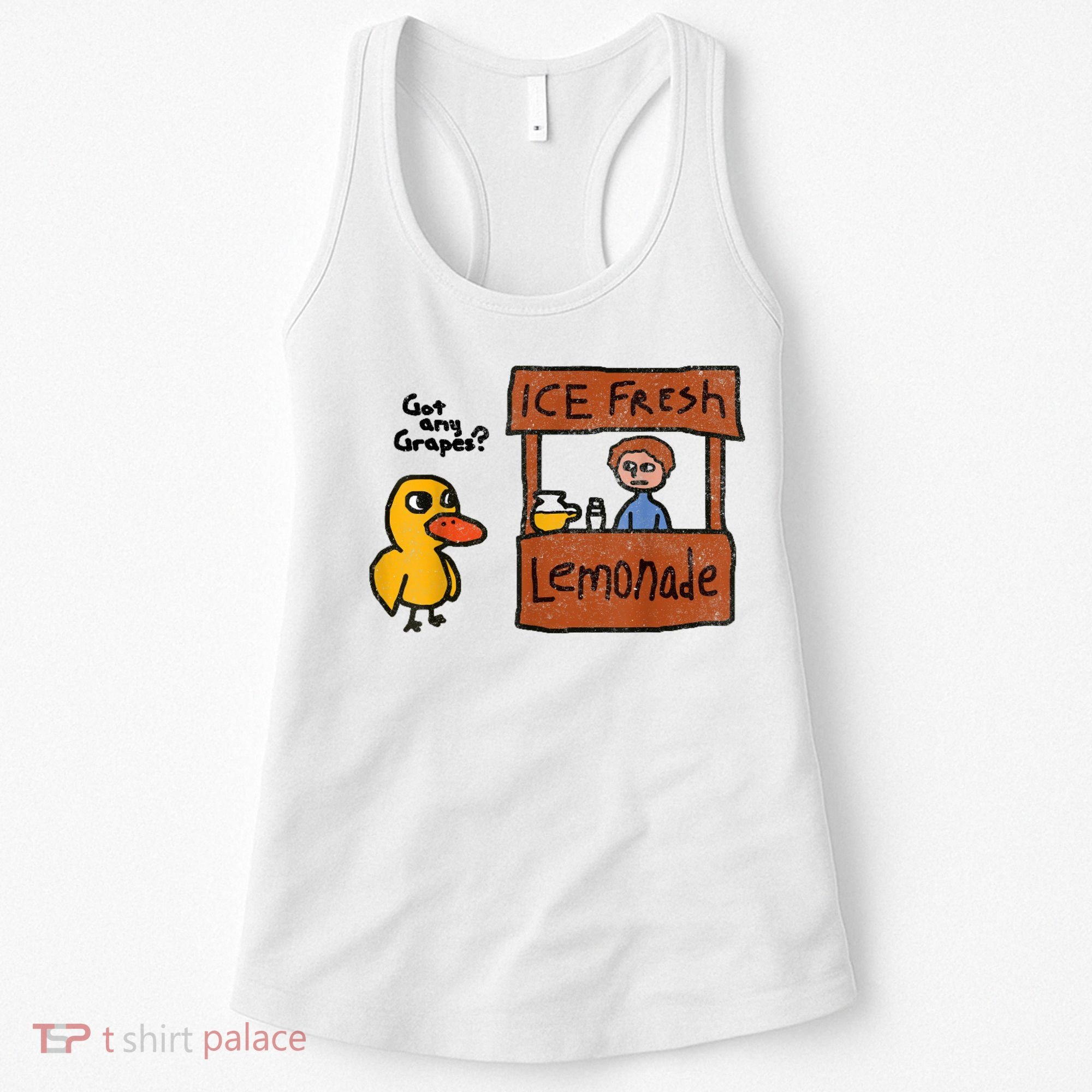 Ice Fresh Lemonade Got Any Grapes Duck Funny Gift Women's Tank Top