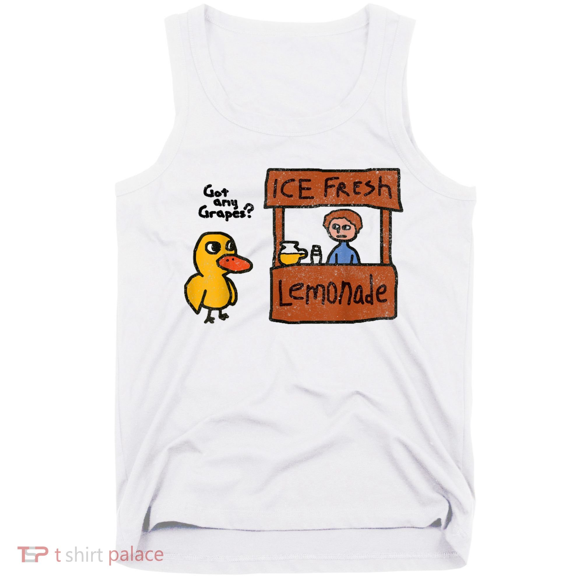 Ice Fresh Lemonade Got Any Grapes Duck Funny Gift Tank Top