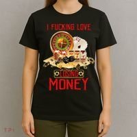 I Fucking Love Losing Money Funny Saying Sarcastic In Casino T-Shirt thumb 4