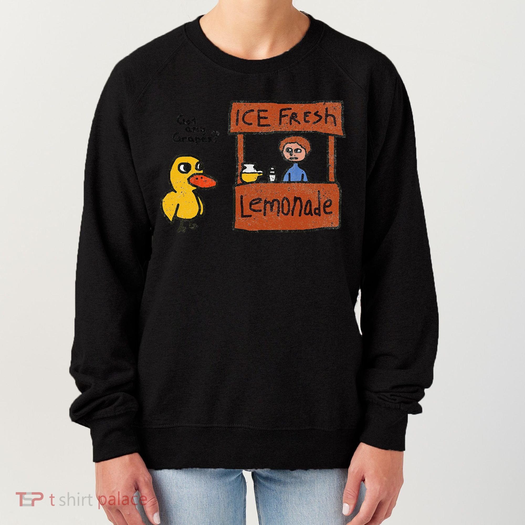 Ice Fresh Lemonade Got Any Grapes Duck Funny Gift Women's Sweatshirt