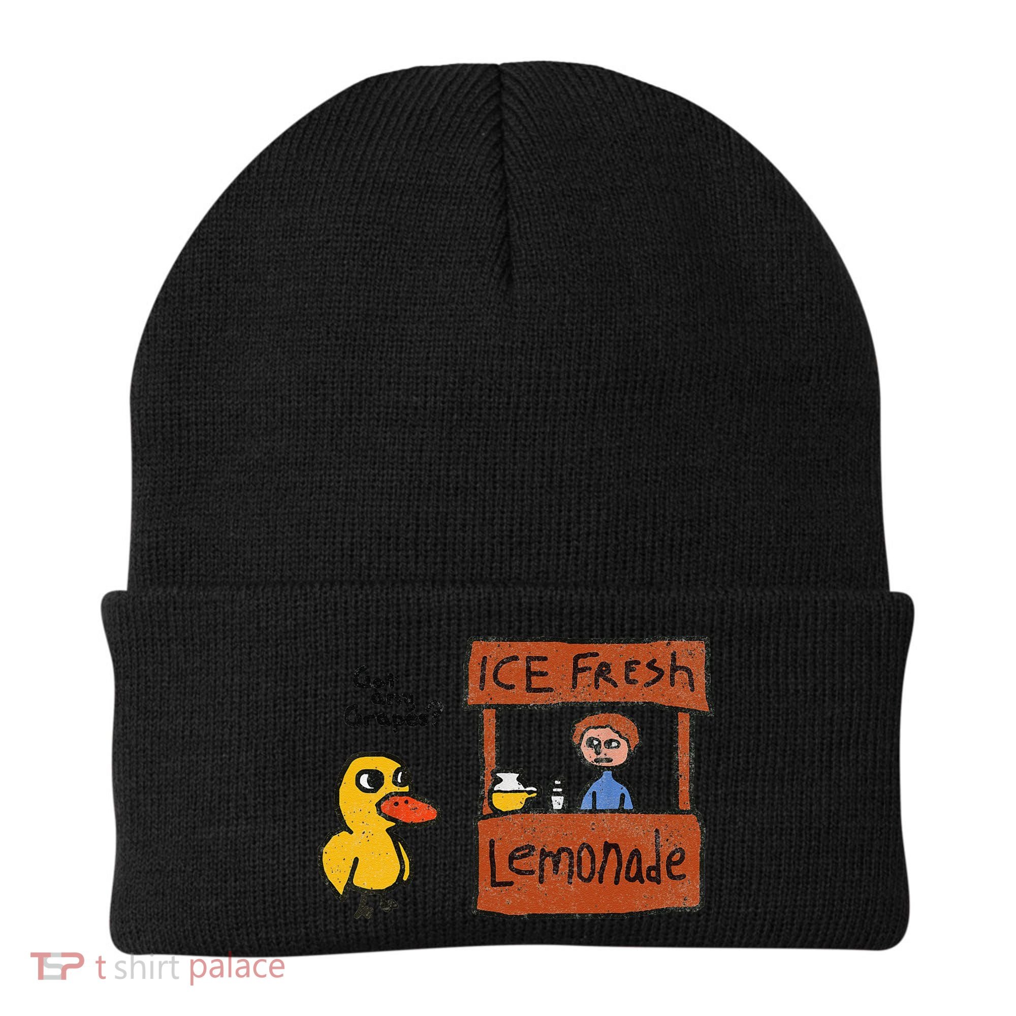Ice Fresh Lemonade Got Any Grapes Duck Funny Gift Beanie