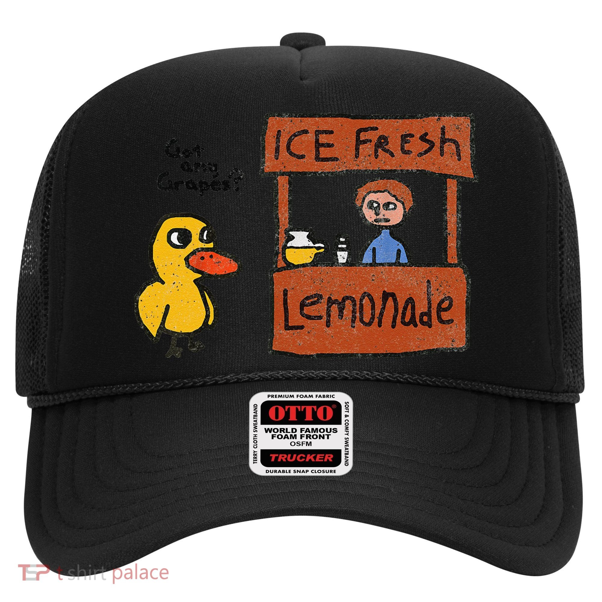 Ice Fresh Lemonade Got Any Grapes Duck Funny Gift Hat