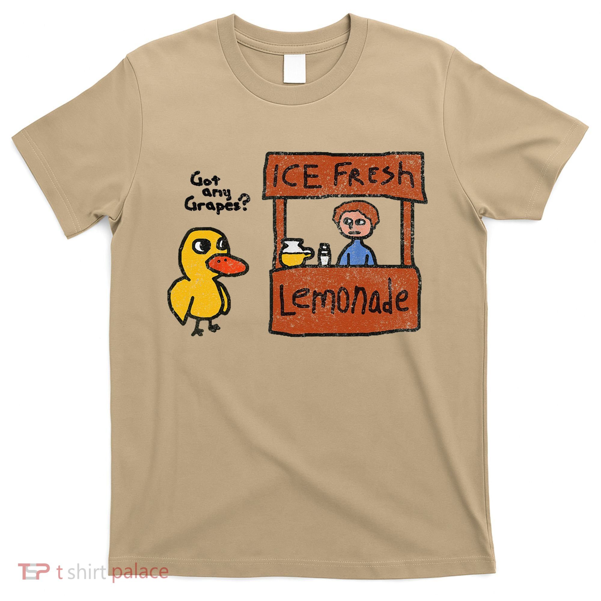 Ice Fresh Lemonade Got Any Grapes Duck Funny Gift T-Shirt