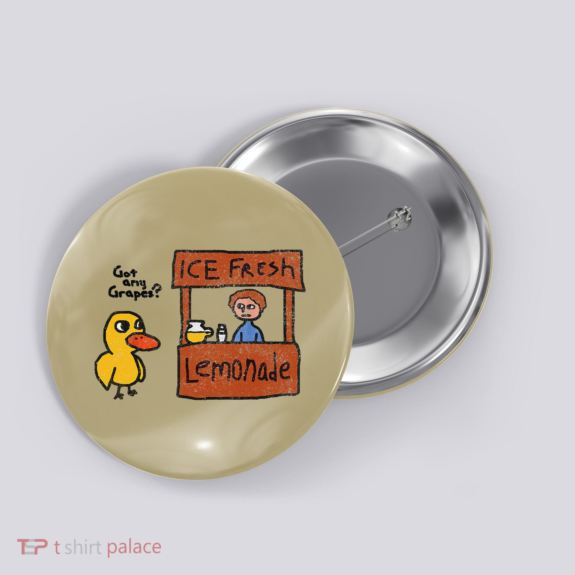 Ice Fresh Lemonade Got Any Grapes Duck Funny Gift Button