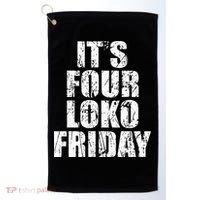 It’s Four Loko Friday And I Have A Gun Golf Towel thumb 0