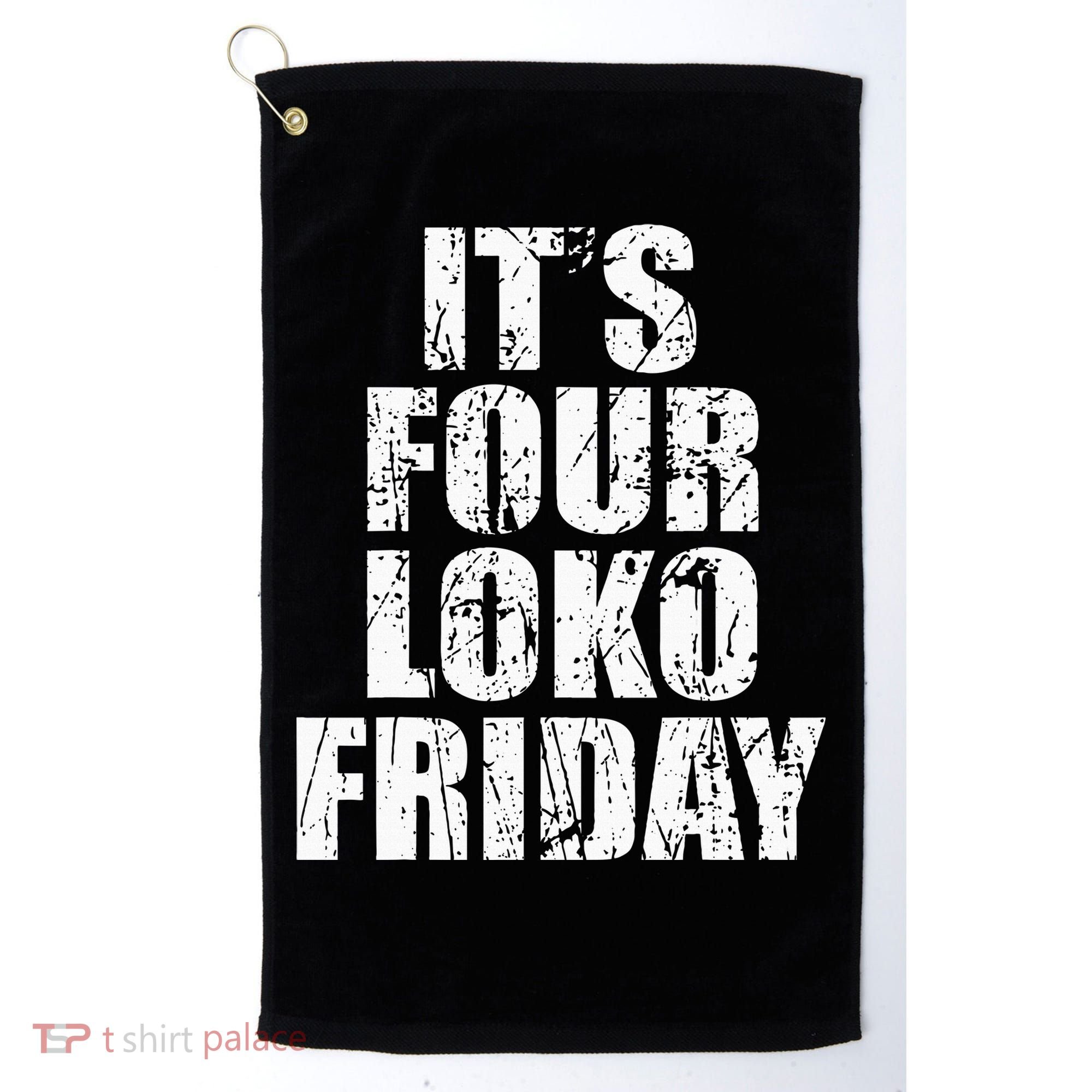 It’s Four Loko Friday And I Have A Gun Golf Towel
