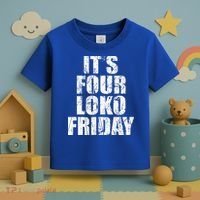It’s Four Loko Friday And I Have A Gun Toddler T-Shirt thumb 3