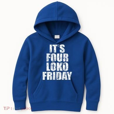 It’s Four Loko Friday And I Have A Gun Kids Hoodie
