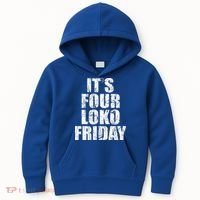 It’s Four Loko Friday And I Have A Gun Kids Hoodie thumb 0