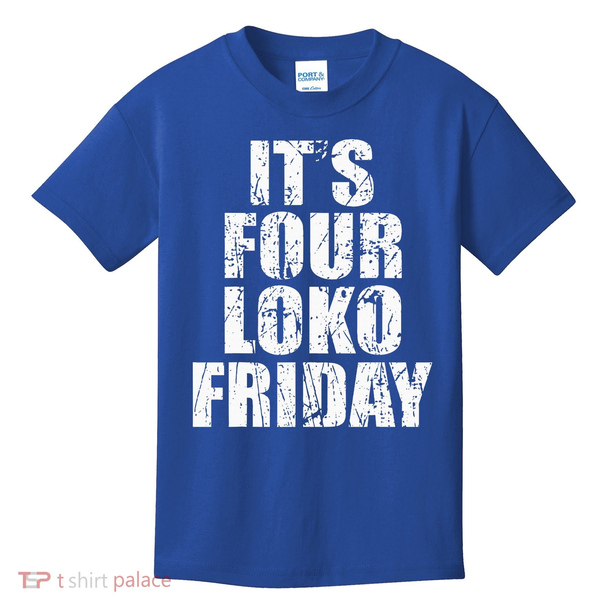 It’s Four Loko Friday And I Have A Gun Kids T-Shirt