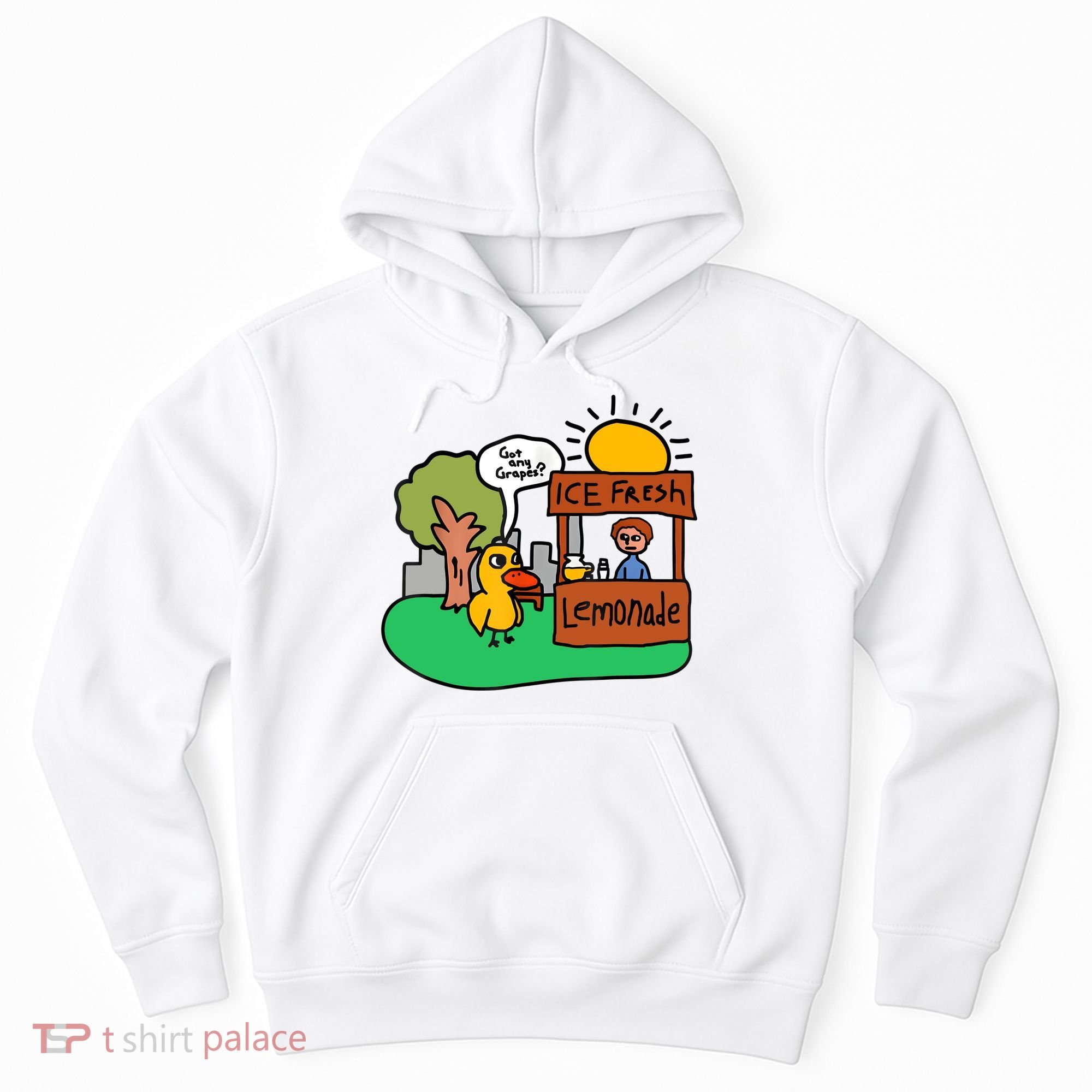 Ice Fresh Lemonade Got Any Grapes Duck Funny Gift Hoodie