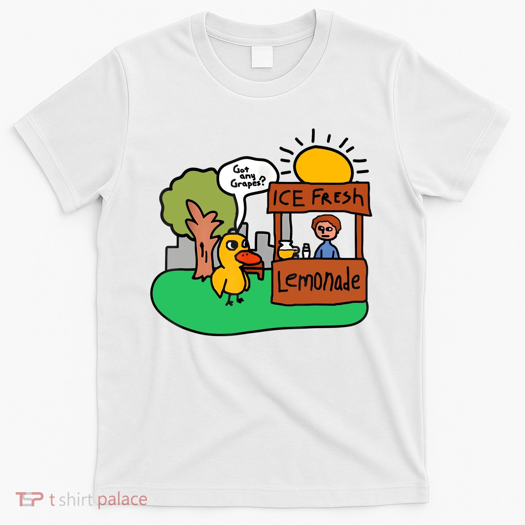 Ice Fresh Lemonade Got Any Grapes Duck Funny Gift T-Shirt