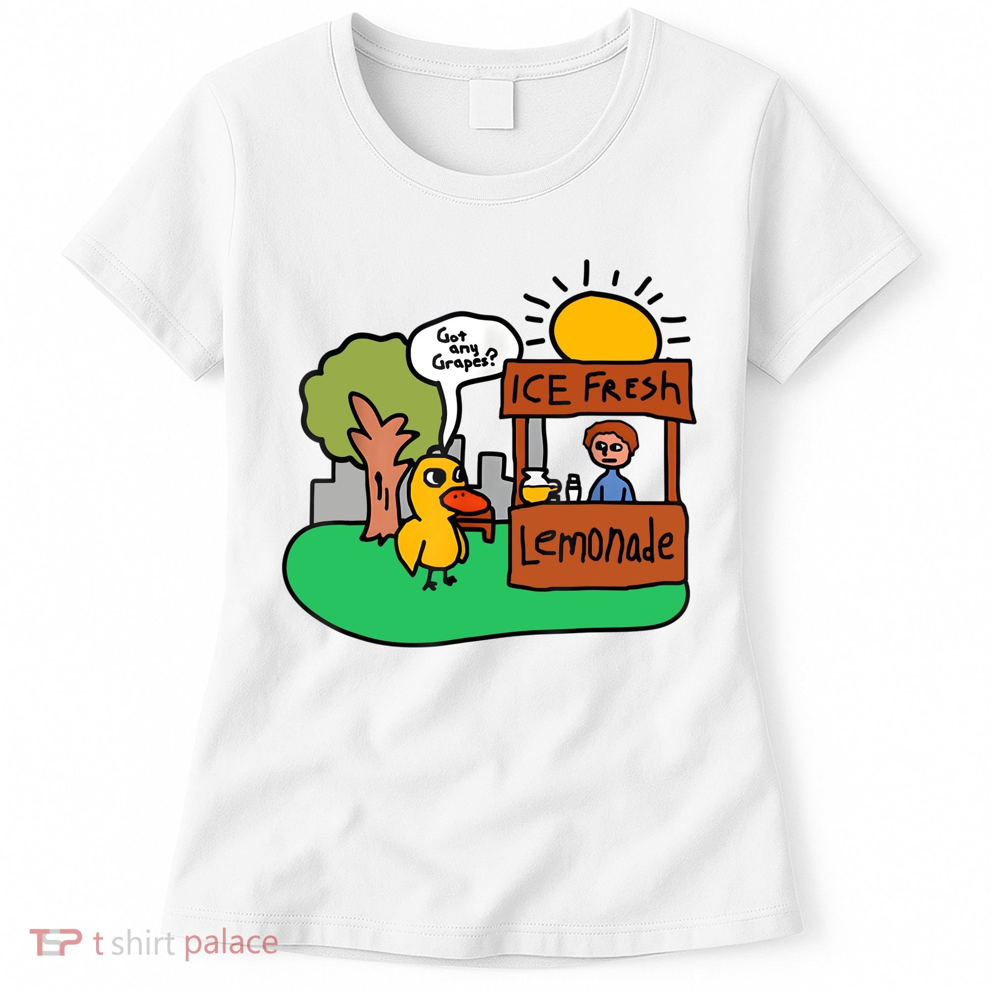 Ice Fresh Lemonade Got Any Grapes Duck Funny Gift Women's T-Shirt