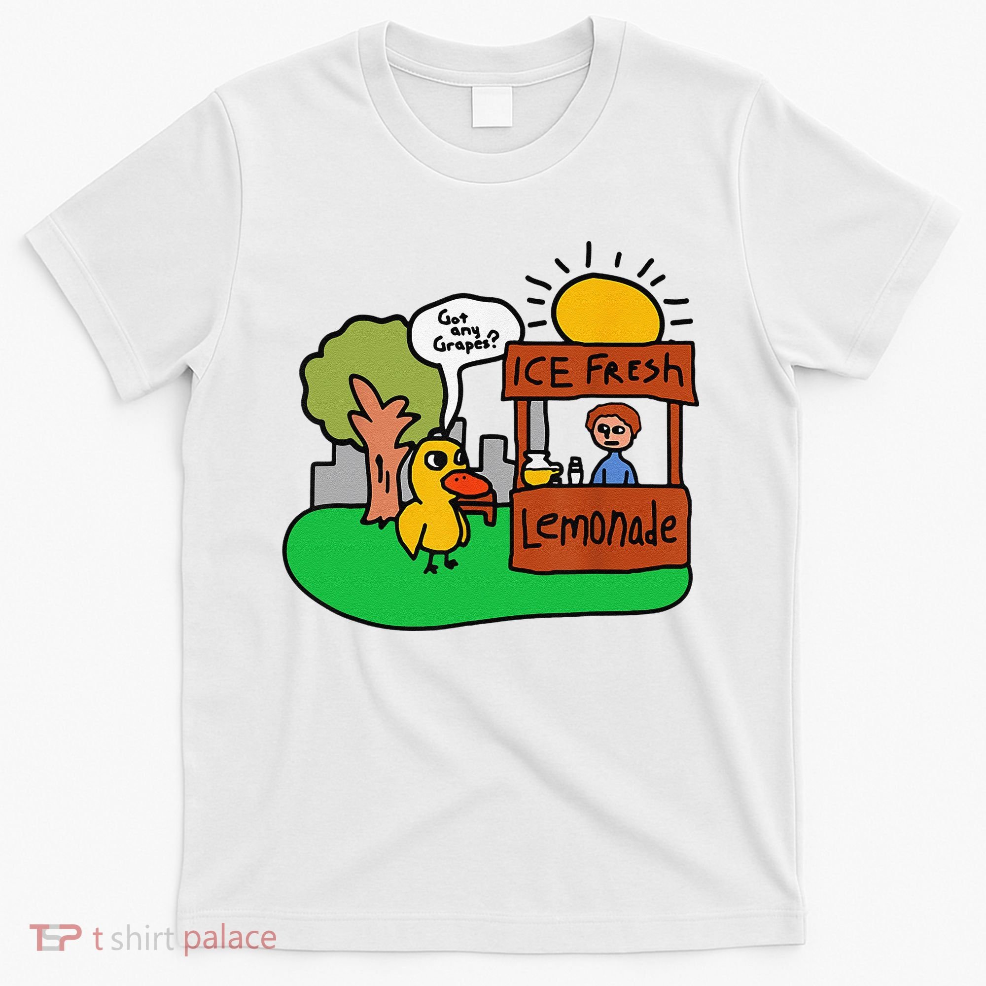 Ice Fresh Lemonade Got Any Grapes Duck Funny Gift T-Shirt