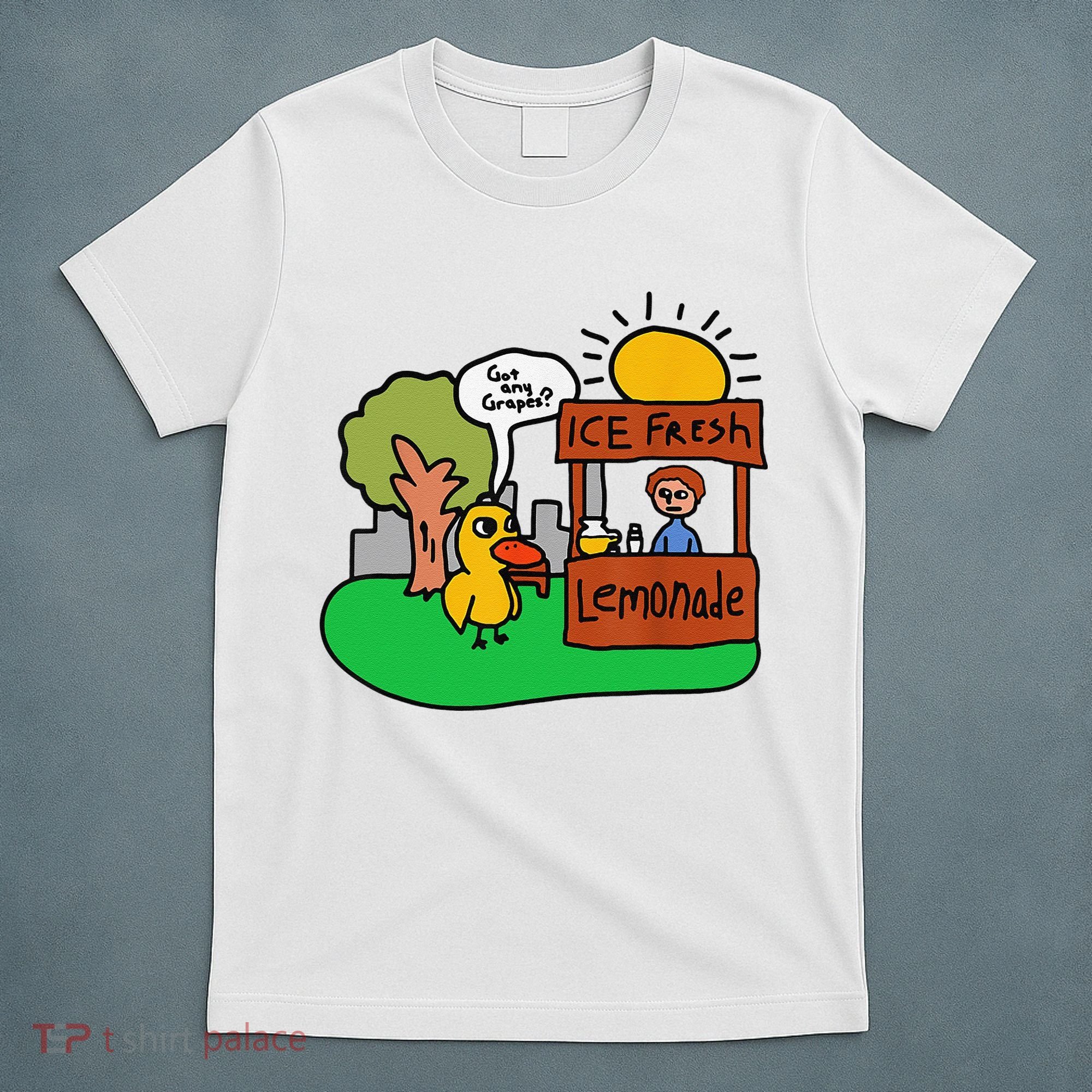Ice Fresh Lemonade Got Any Grapes Duck Funny Gift T-Shirt