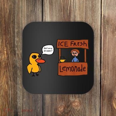 Ice Fresh Lemonade Got Any Grapes Duck Funny Ice Fresh Coaster