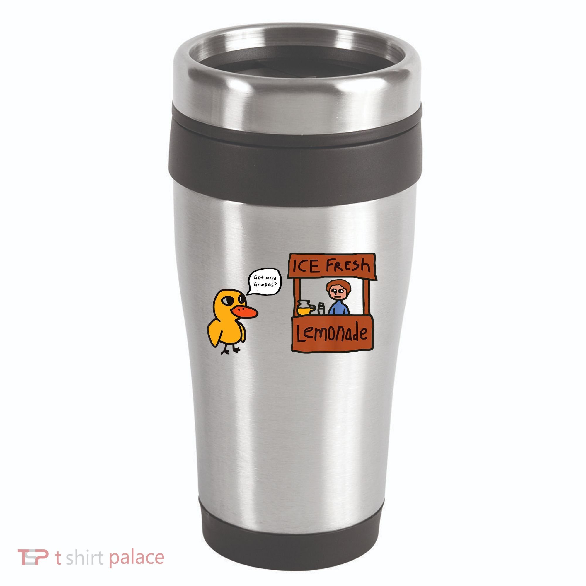 Ice Fresh Lemonade Got Any Grapes Duck Funny Ice Fresh 16oz Travel Tumbler