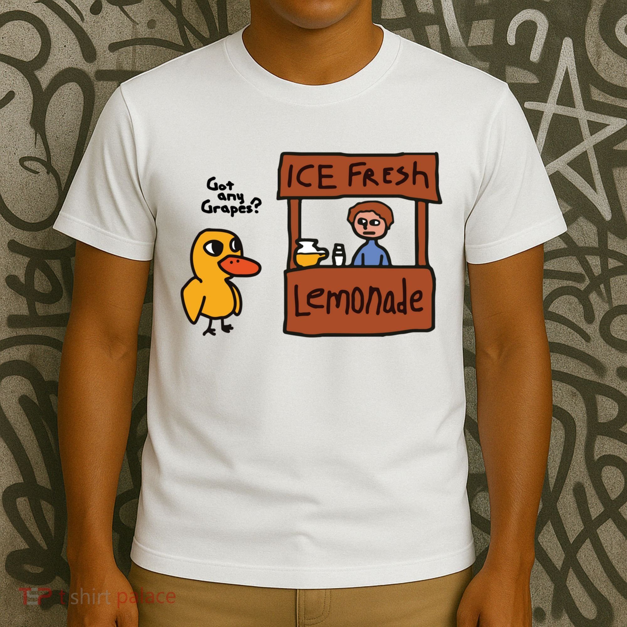 Ice Fresh Lemonade Got Any Grapes Duck Funny Ice Fresh T-Shirt