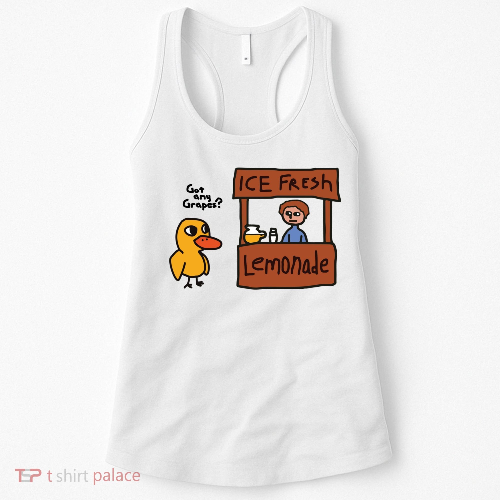 Ice Fresh Lemonade Got Any Grapes Duck Funny Ice Fresh Women's Tank Top