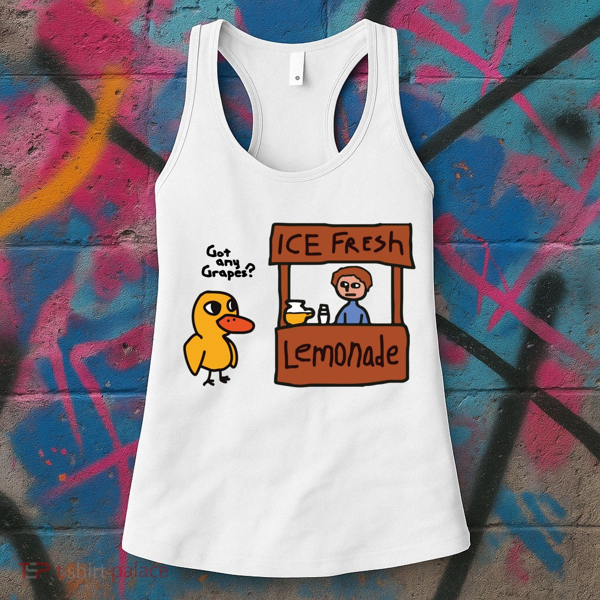 Ice Fresh Lemonade Got Any Grapes Duck Funny Ice Fresh Women's Tank Top
