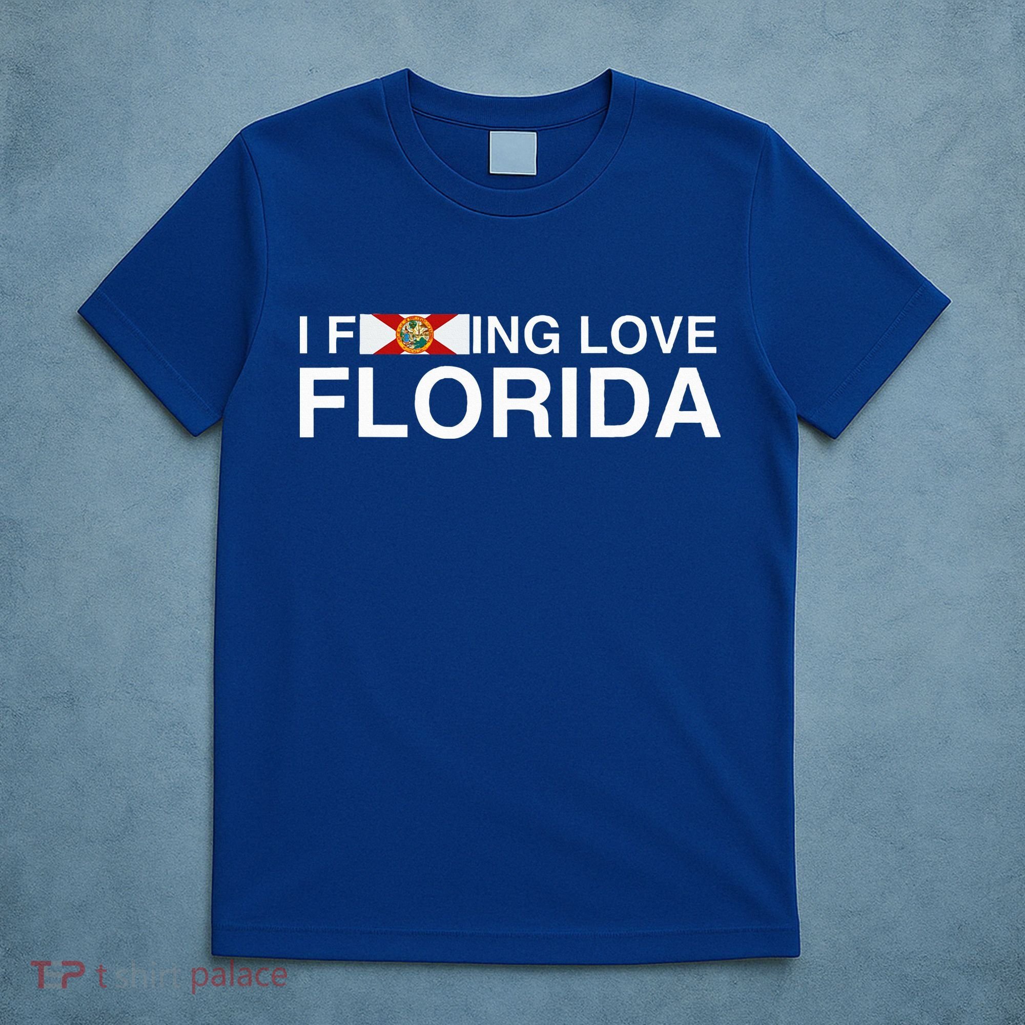 I Fucking Love Florida Floridian Fisher Sunshine State Home T-Shirt