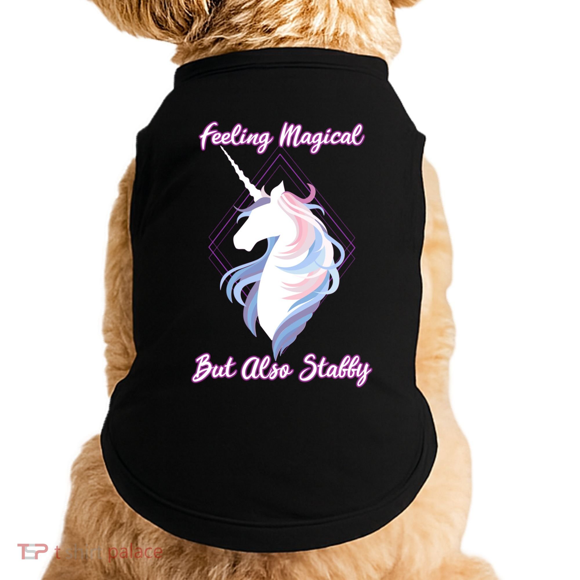 I Feel Magical But Also Stabby Funny Unicorn Gift Doggie Tank