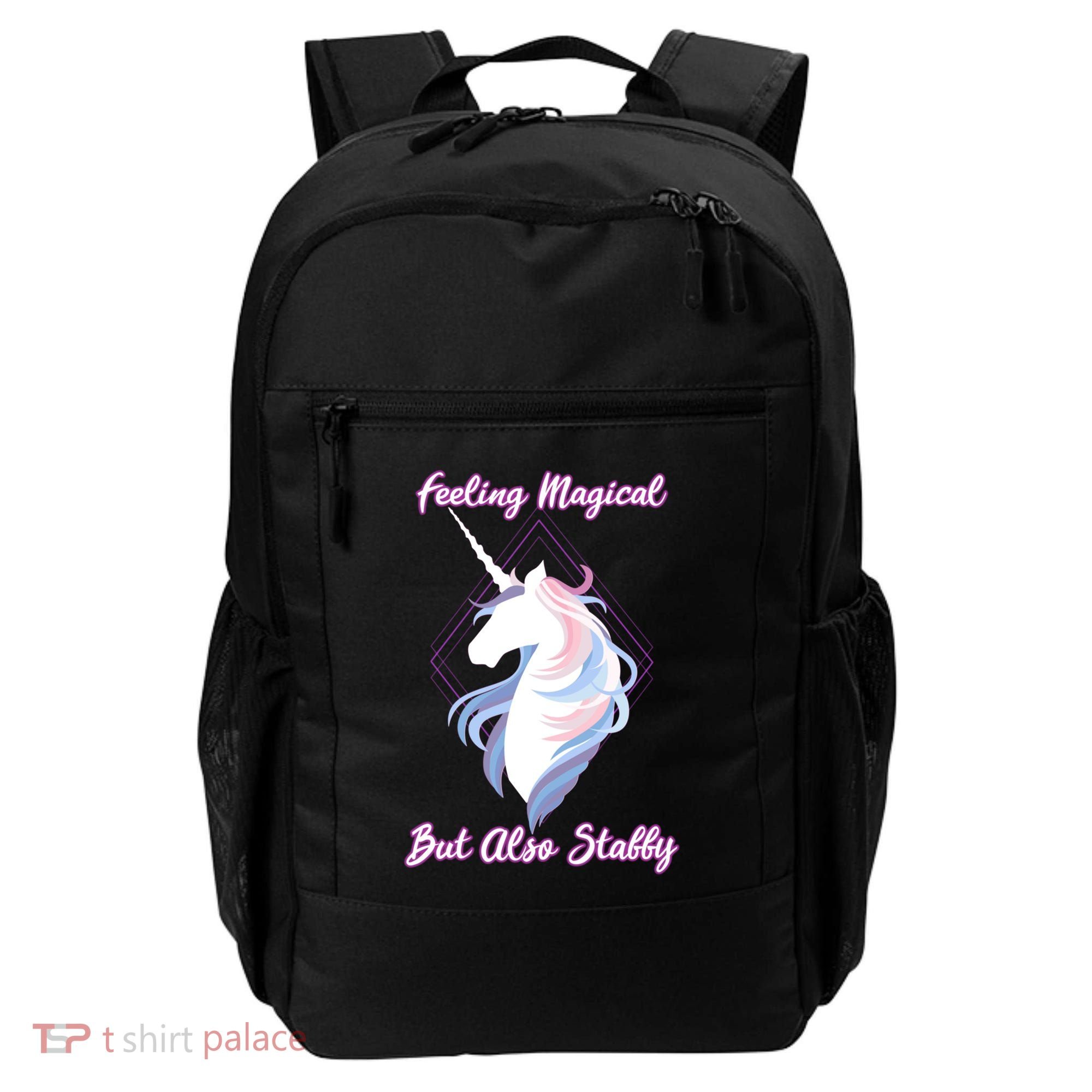 I Feel Magical But Also Stabby Funny Unicorn Gift Backpack