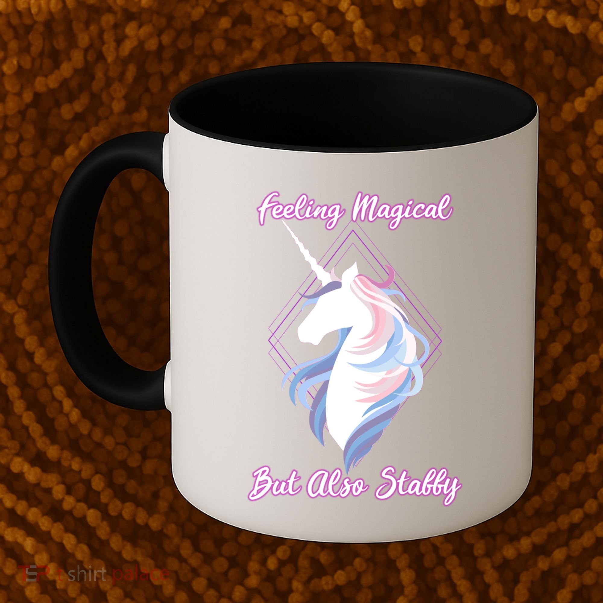 I Feel Magical But Also Stabby Funny Unicorn Gift Coffee Mug