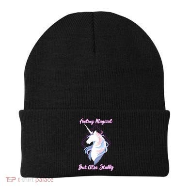 I Feel Magical But Also Stabby Funny Unicorn Gift Beanie