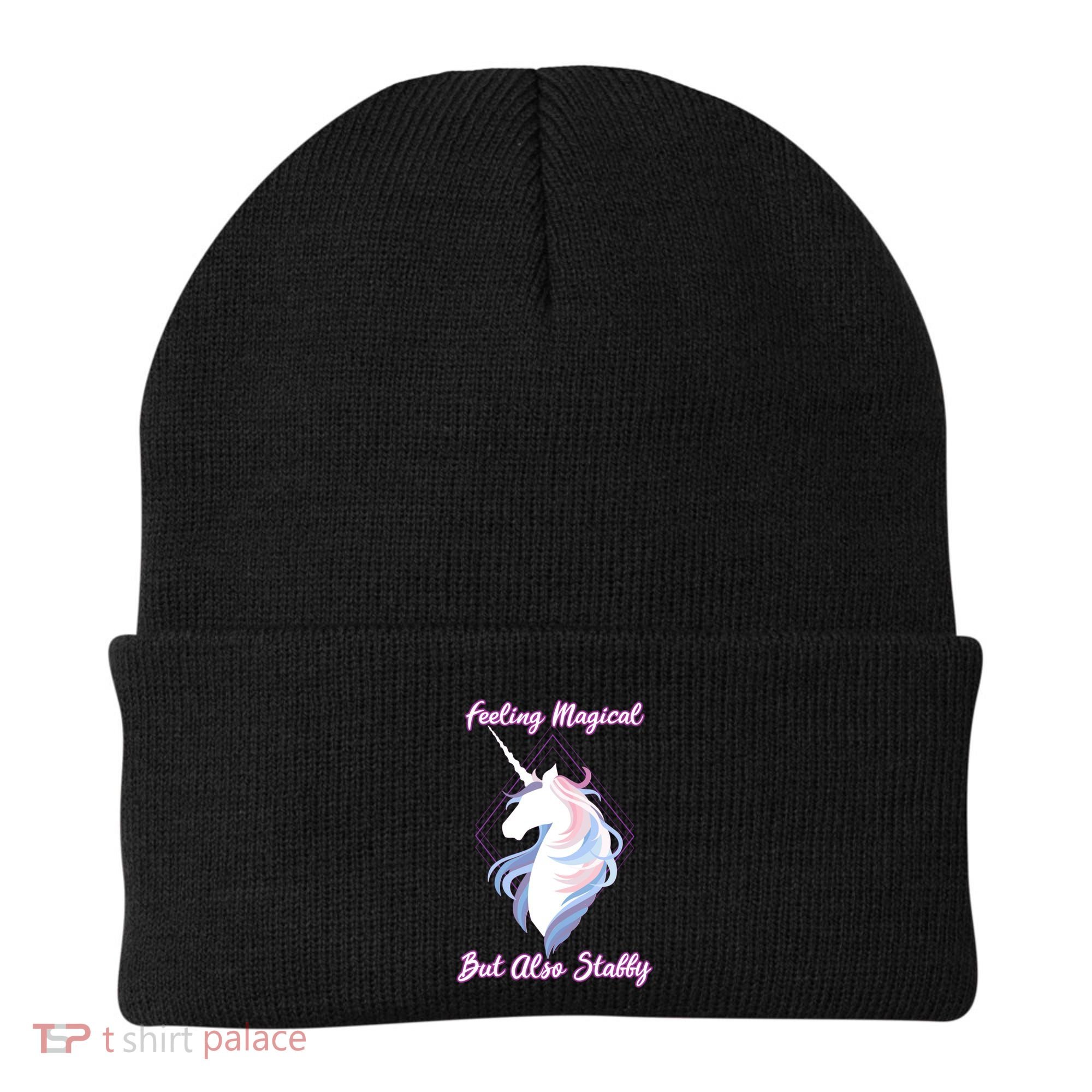 I Feel Magical But Also Stabby Funny Unicorn Gift Beanie