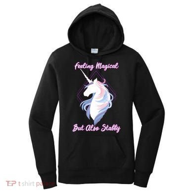 I Feel Magical But Also Stabby Funny Unicorn Gift Women's Hoodie
