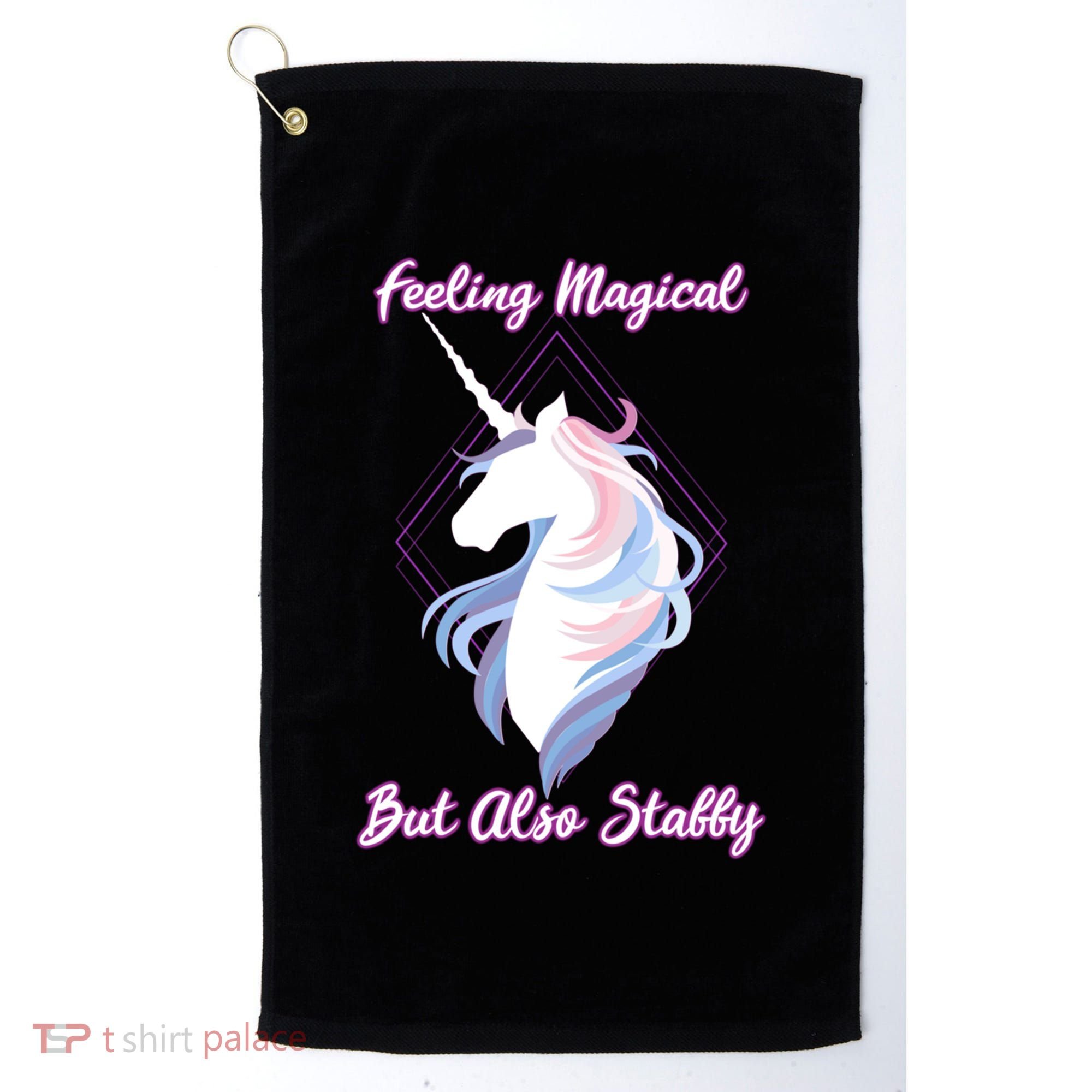 I Feel Magical But Also Stabby Funny Unicorn Gift Golf Towel