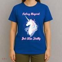 I Feel Magical But Also Stabby Funny Unicorn Gift T-Shirt thumb 4