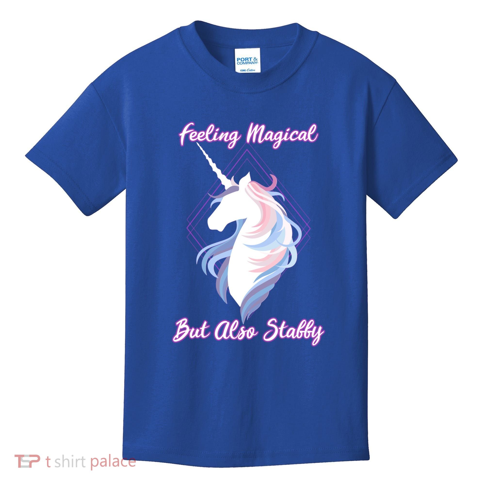 I Feel Magical But Also Stabby Funny Unicorn Gift Kids T-Shirt