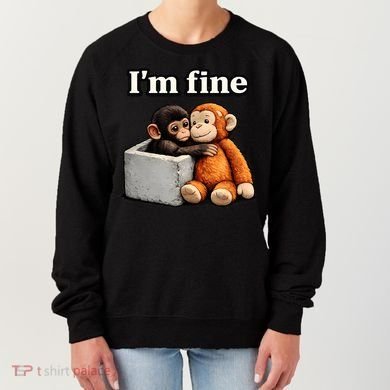 I'm Fine Monkey Punch Funny Women's Sweatshirt