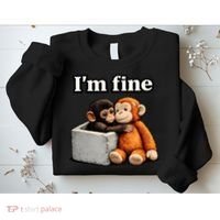 I'm Fine Monkey Punch Funny Sweatshirt thumb 2