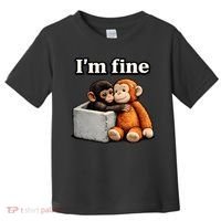 I'm Fine Monkey Punch Funny Toddler T-Shirt thumb 0