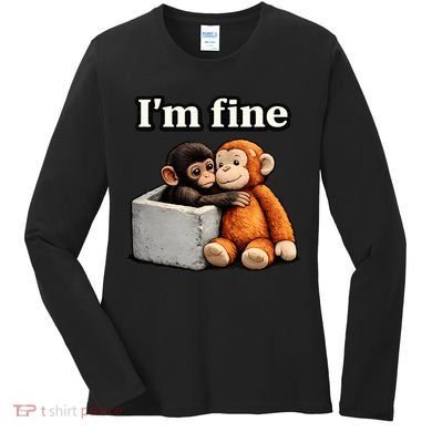 I'm Fine Monkey Punch Funny Women's Long Sleeve Shirt