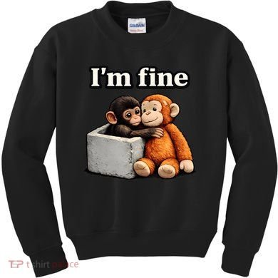 I'm Fine Monkey Punch Funny Kids Sweatshirt