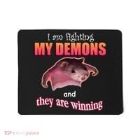 Im Fighting My Demons And They Are Winning Rat Word Art Meme Mousepad thumb 0