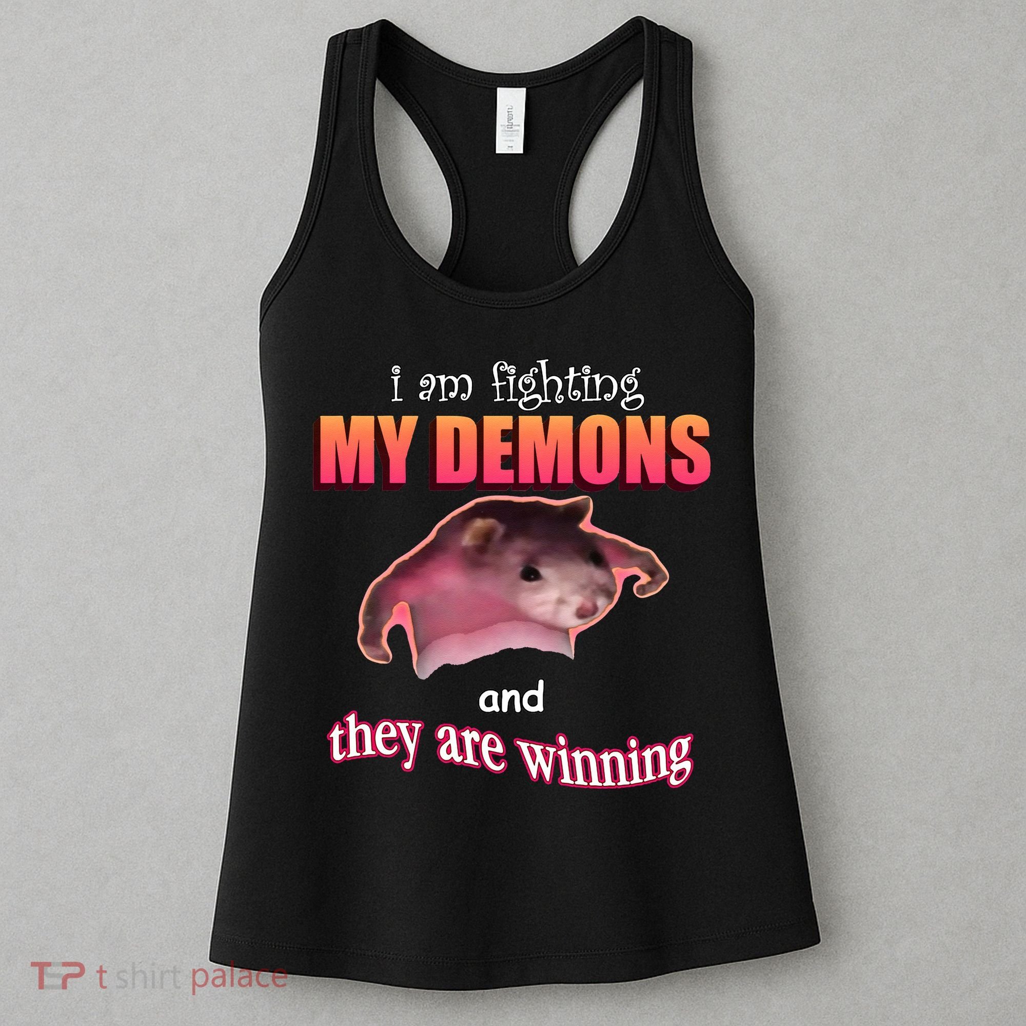 Im Fighting My Demons And They Are Winning Rat Word Art Meme Women's Tank Top