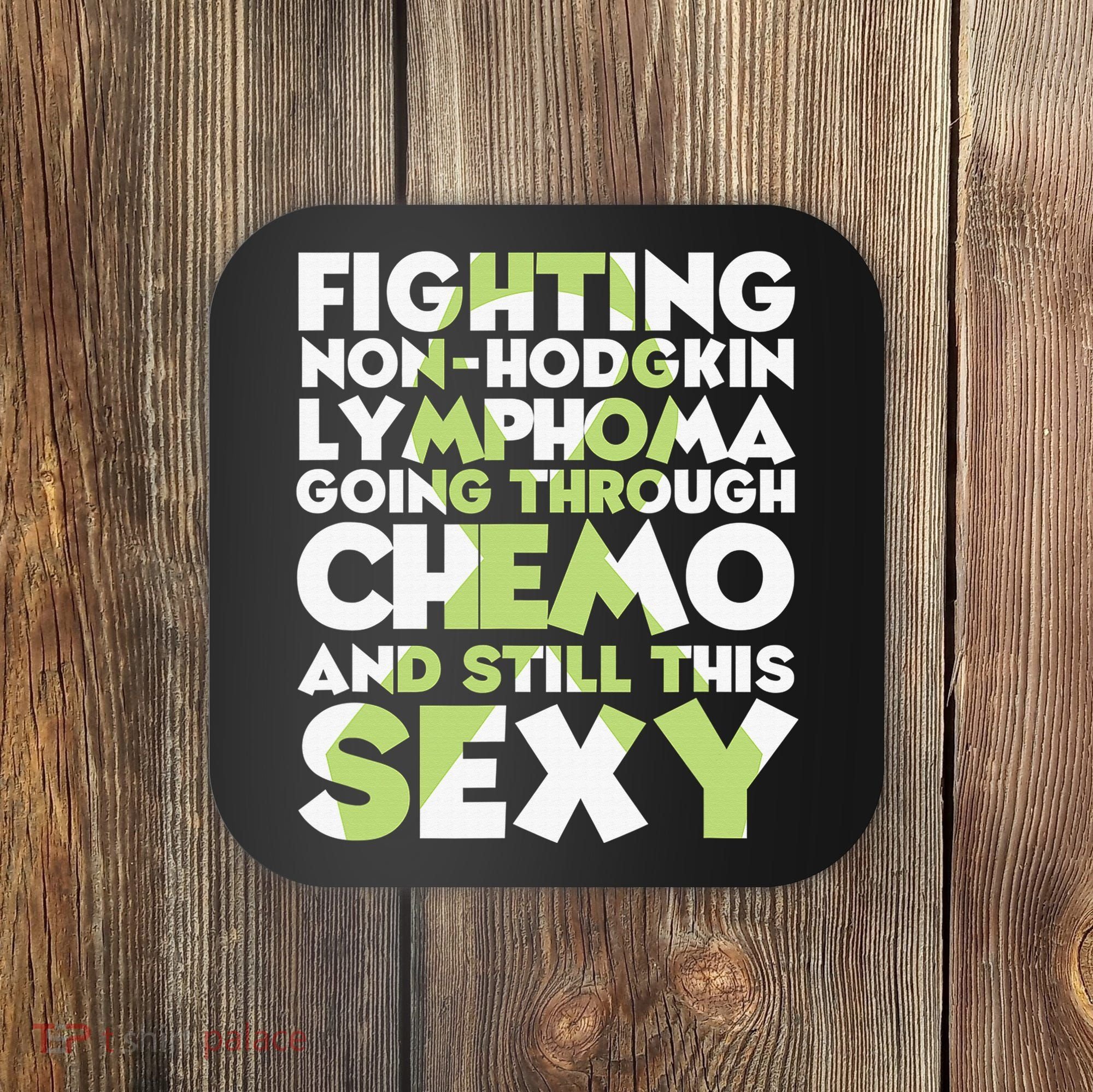 Inspirational Fighting Non-Hodgkin Lymphoma Chemo Patient Coaster