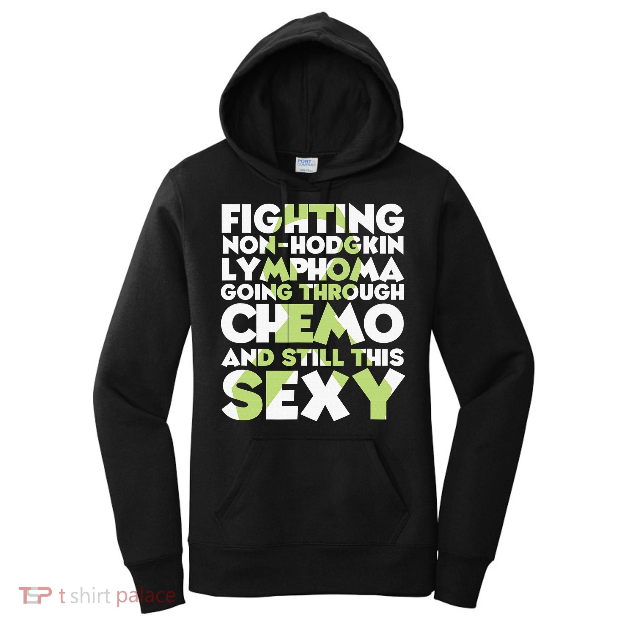 Inspirational Fighting Non-Hodgkin Lymphoma Chemo Patient Women's Hoodie
